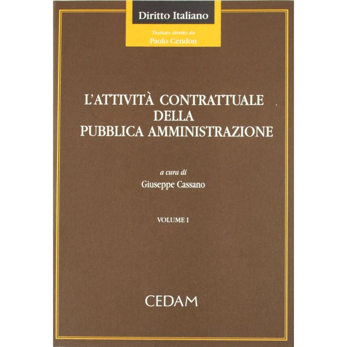 Attivita' Contrattuale Della Pubblica Amministrazione - Cassano G.  - Cedam - 9788813257828