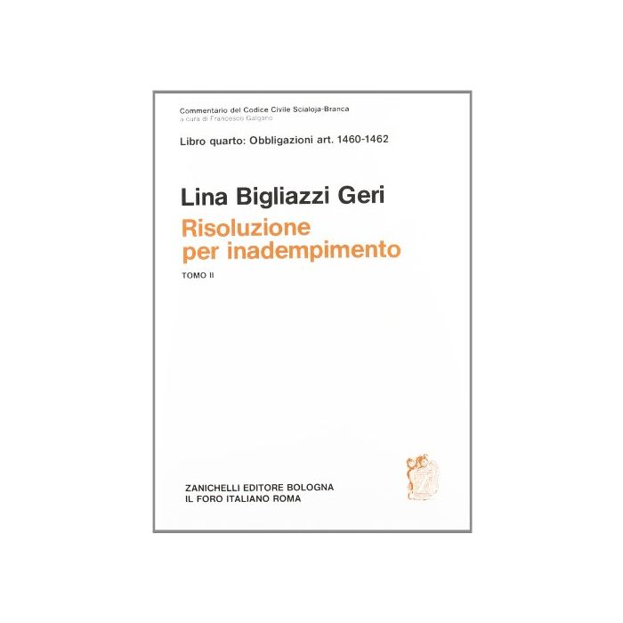 Commentario Del Codice Civile. Risoluzione Per Inadempimento 1460-1462. Commentario Del Codice Civile. Risoluzione Per Inadempimento 1460-1462.