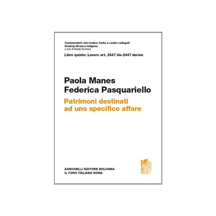 Patrimoni Destinati Ad Uno Specifico Affare. Artt. 2447 Bis-2447 Decies