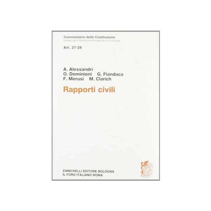 Commentario Della Costituzione. Rapporti Civili (artt. 27-28)