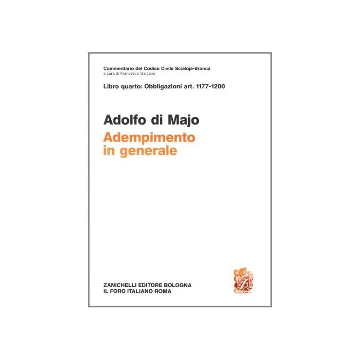 Commentario Del Codice Civile. Adempimento In Generale. Art. 1177-1200