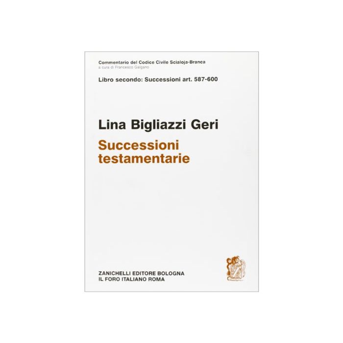 Commentario Del Codice Civile. Art. 587-600. Successioni Testamentarie
