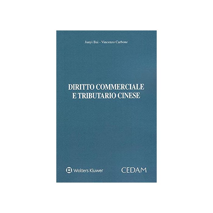 Diritto commerciale e tributario cinese bai carbone cedam 2021