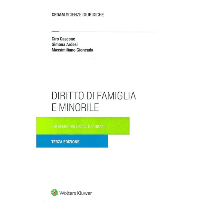 Diritto di famiglia e minorile 2021 cascone ardesi gioncada cedam wolters kluwer Diritto di famiglia e minorile 2021 cascone ardesi gioncada cedam wolters kluwer