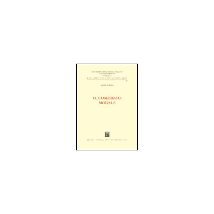 Il Comodato Modale  - Mora Andrea - Giuffre' - 9788814087653
