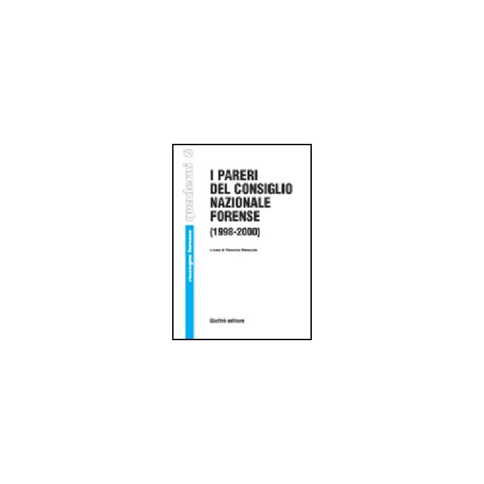I Pareri Del Consiglio Nazionale Forense 1998-2000 - Panuccio V. - Giuffre' - 9788814092916 I Pareri Del Consiglio Nazionale Forense 1998-2000 - Panuccio V. - Giuffre' - 9788814092916