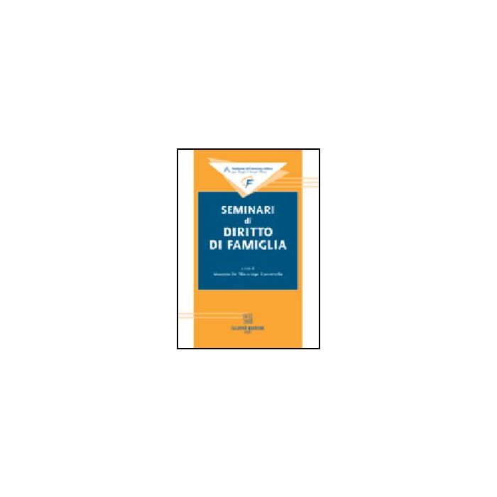Seminari Di Diritto Di Famiglia - De Tilla M. ; Operamolla U. - Giuffre' - 9788814118678 Seminari Di Diritto Di Famiglia - De Tilla M. ; Operamolla U. - Giuffre' - 9788814118678