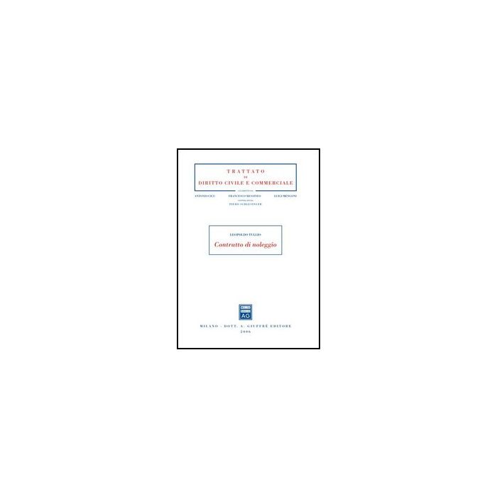 Contratto Di Noleggio - Tullio Leopoldo - Giuffre' - 9788814126048 Contratto Di Noleggio - Tullio Leopoldo - Giuffre' - 9788814126048