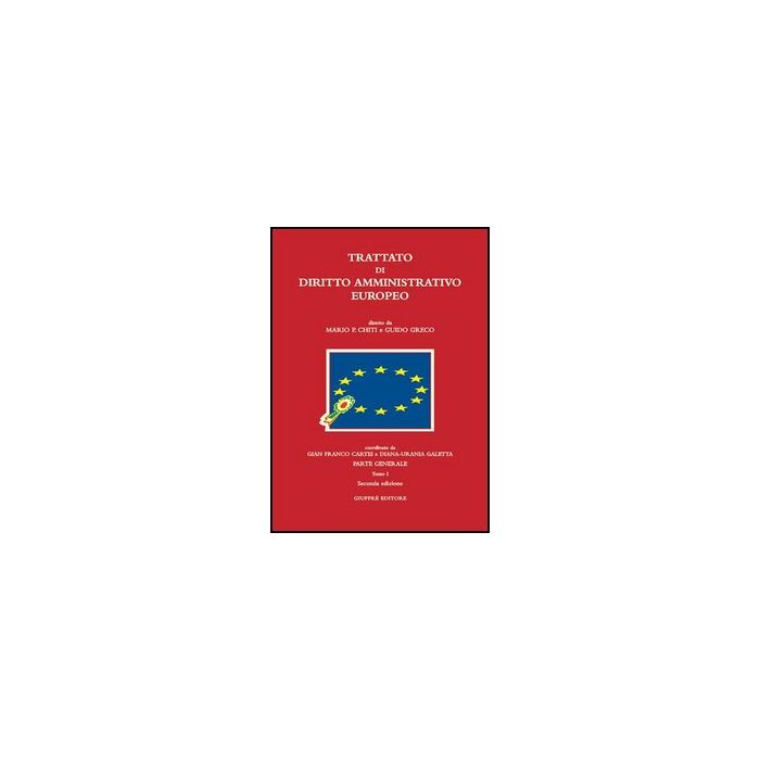 Trattato Di Diritto Amministrativo Europeo - Chiti M. P. ; Greco G.  - Giuffre' - 9788814127373