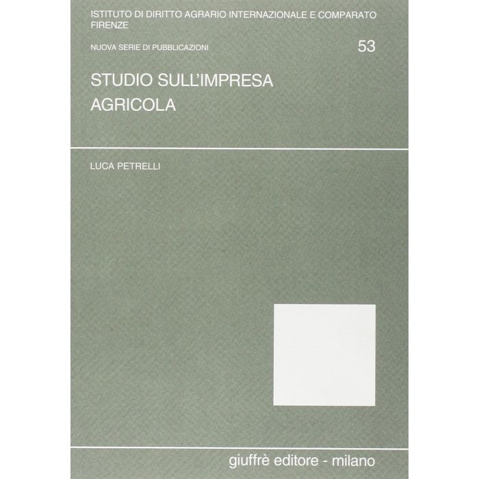 Studio Sull'impresa Agricola - Petrelli Luca - Giuffre' - 9788814134272 Studio Sull'impresa Agricola - Petrelli Luca - Giuffre' - 9788814134272
