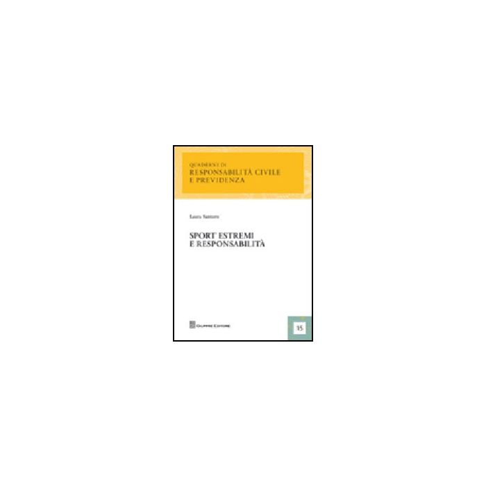 Sport Estremi E Responsabilita' - Santoro Laura - Giuffre' - 9788814147326