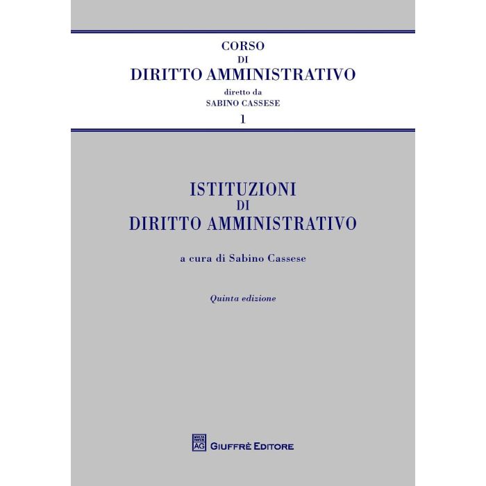Istituzioni Di Diritto Amministrativo - Cassese S.  - Giuffre' - 9788814200656