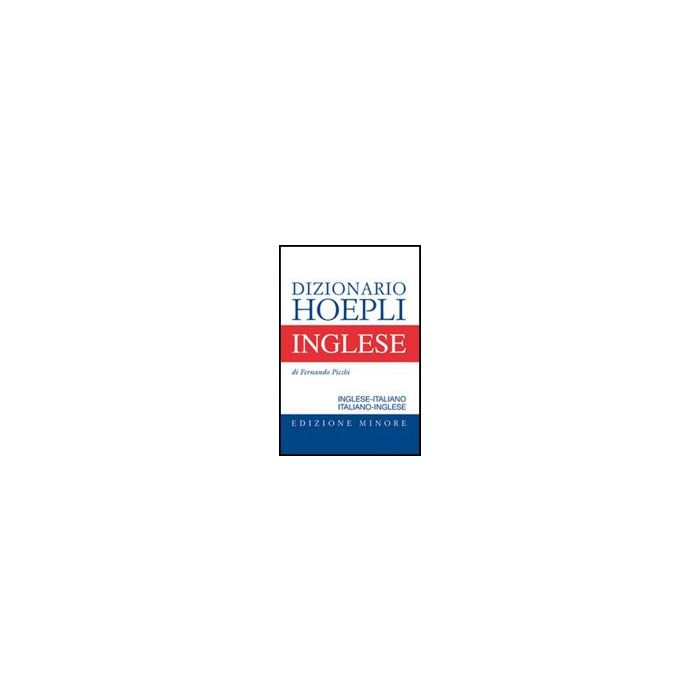 Dizionario Di Inglese. Inglese-italiano, Italiano-inglese. Ediz. Minore