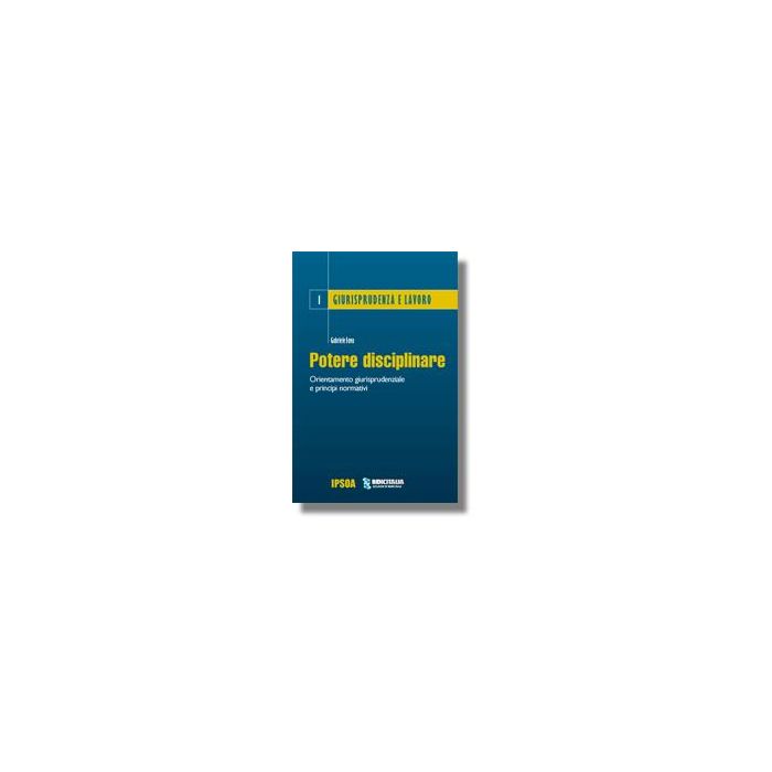 Potere Disciplinare - Fava Gabriele - Ipsoa - 9788821726644