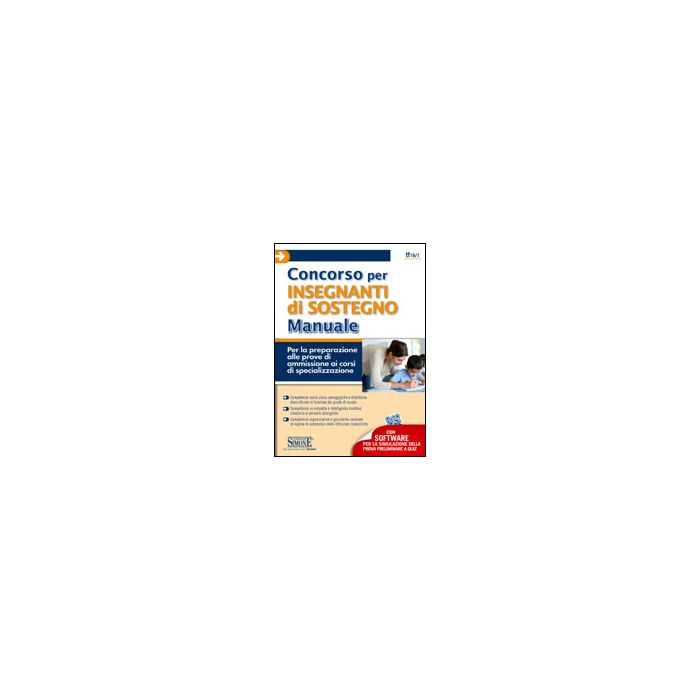 Concorso Per Insegnanti Di Sostegno. Manuale. Con Software Di Simulazione - - Simone - 9788824439985 Concorso Per Insegnanti Di Sostegno. Manuale. Con Software Di Simulazione - - Simone - 9788824439985