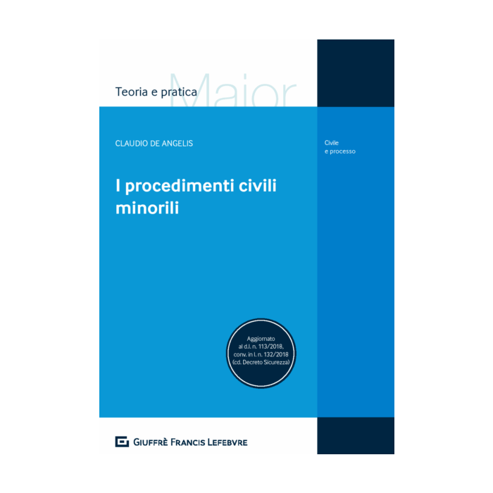I procedimenti civili minorili Claudio De Angelis Giuffre I procedimenti civili minorili Claudio De Angelis Giuffre