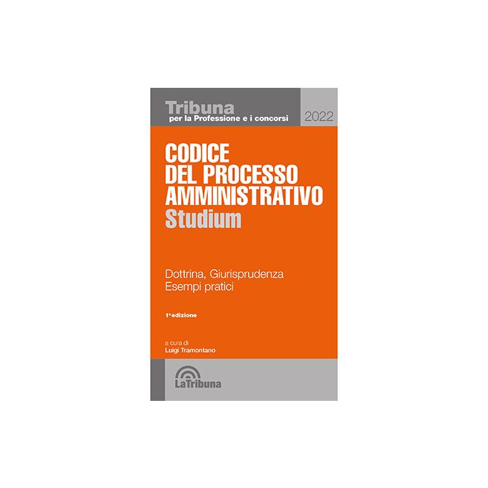 Codice del processo amministrativo studium 2022 la tribuna