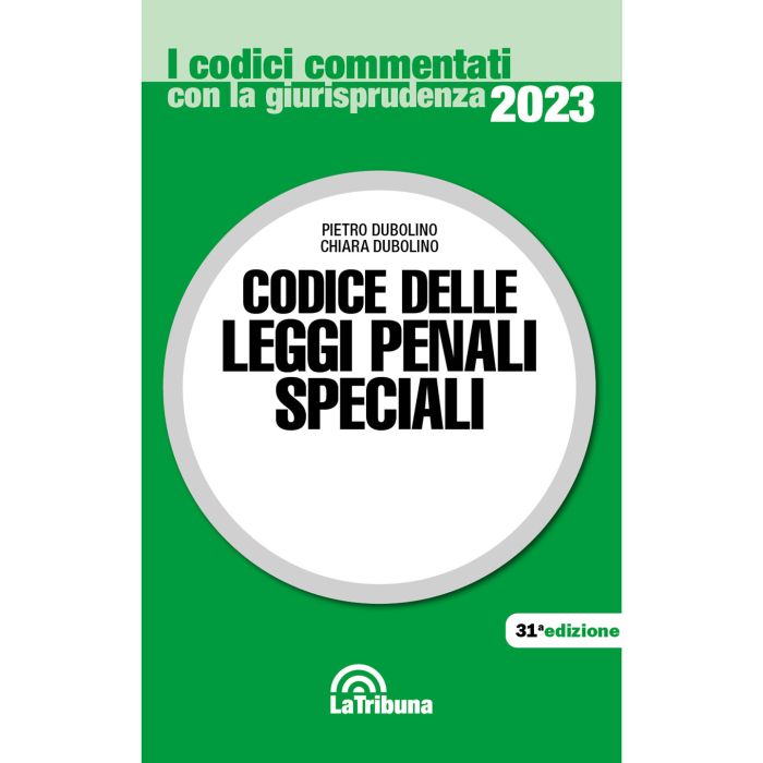 Codice commentato delle leggi penali speciali dubolino tribuna