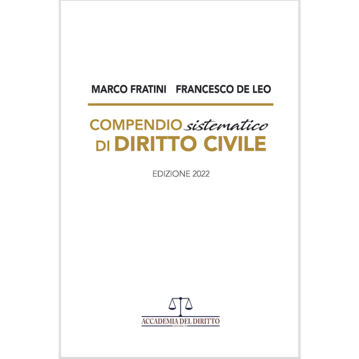 Compendio sistematico di diritto civile 2022 fratini marco de leo francesco accademia del diritto Compendio sistematico di diritto civile 2022 fratini marco de leo francesco accademia del diritto