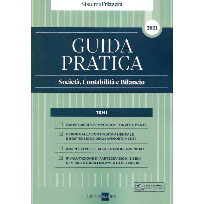 Guida pratica Socità contabilità e bilancio 2021 Sistema Frizzera Sole 24 ore