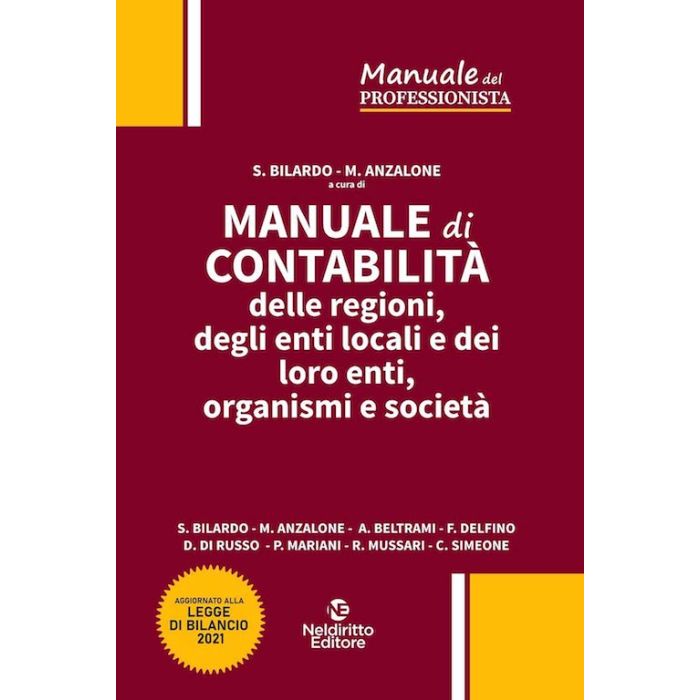 Manuale di contabilità delle regioni enti locali organismi e società 2021 bilardo anzalone neldiritto
