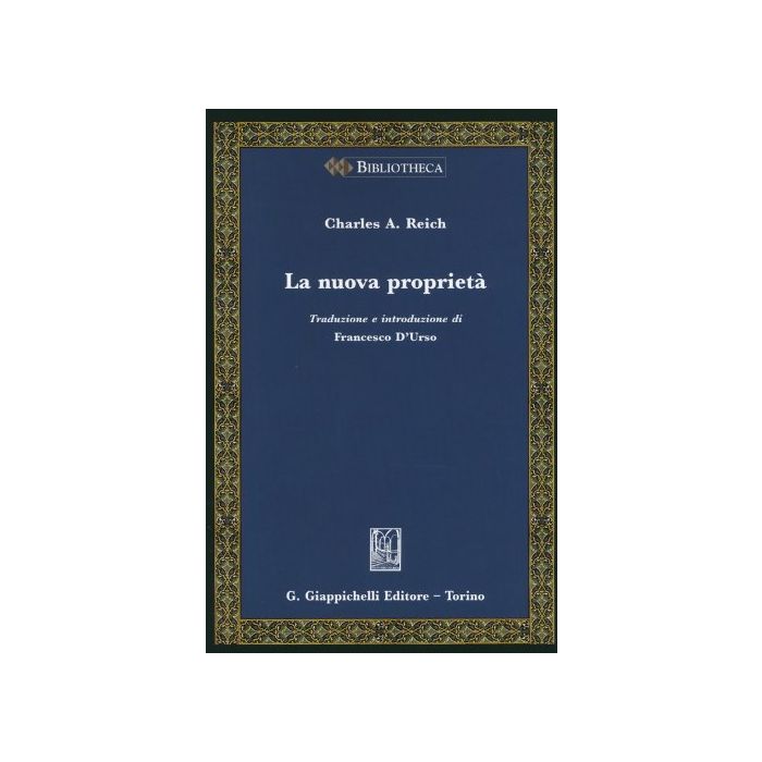 La Nuova Proprieta'  - Reich Charles A. - Giappichelli - 9788834879498