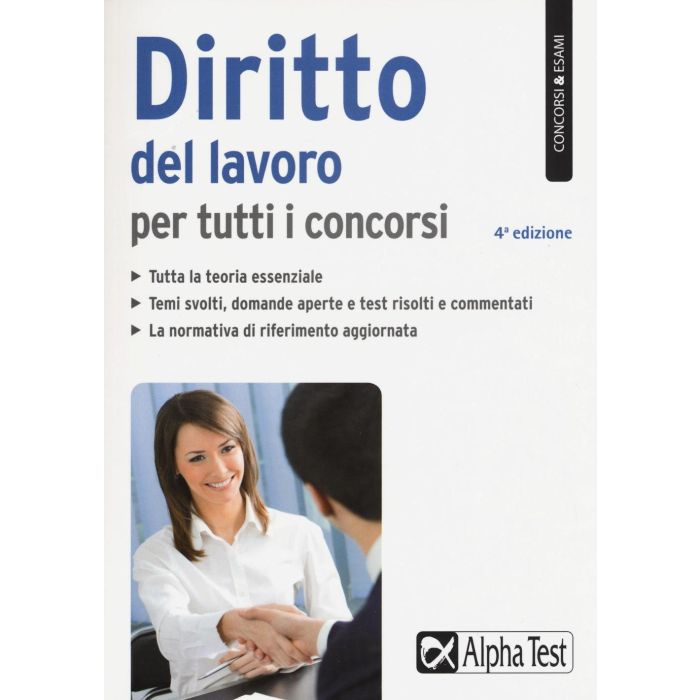 Diritto del lavoro per tutti i concorsi Cesarei Barbara; Cacciotti Silvia Alpha Test 9788848317993 Diritto del lavoro per tutti i concorsi Cesarei Barbara; Cacciotti Silvia Alpha Test 9788848317993