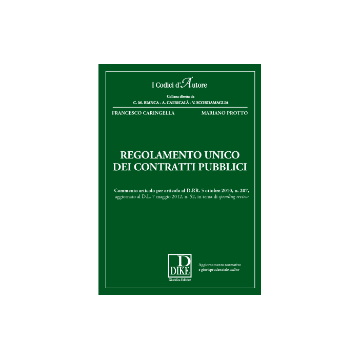 Regolamento Unico Dei Contratti Pubblici. Con Aggiornamento Online - Caringella Francesco; Protto Mariano - Dike Giuridica Editrice - 9788858201121
