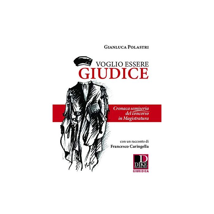 VOGLIO ESSERE GIUDICE GIANLUCA POLASTRI DIKE