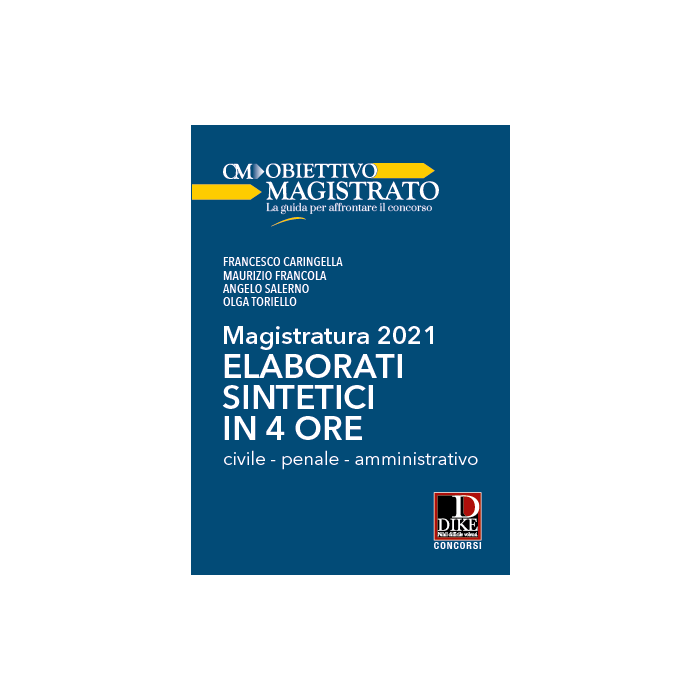 Magistratura 2021 Elaborati sintetici in 4 ore caringella obiettivo magistrato