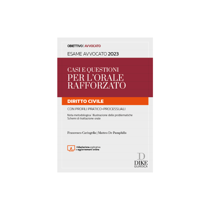 Casi e questioni di diritto civile 2023 per l'orale rafforzato dike giuridica