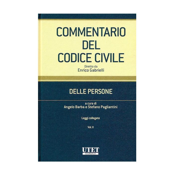 Commentario del codice civile Delle persone Angleo Barba Stefano Paglianini Enrico gabrielli utet giuridica