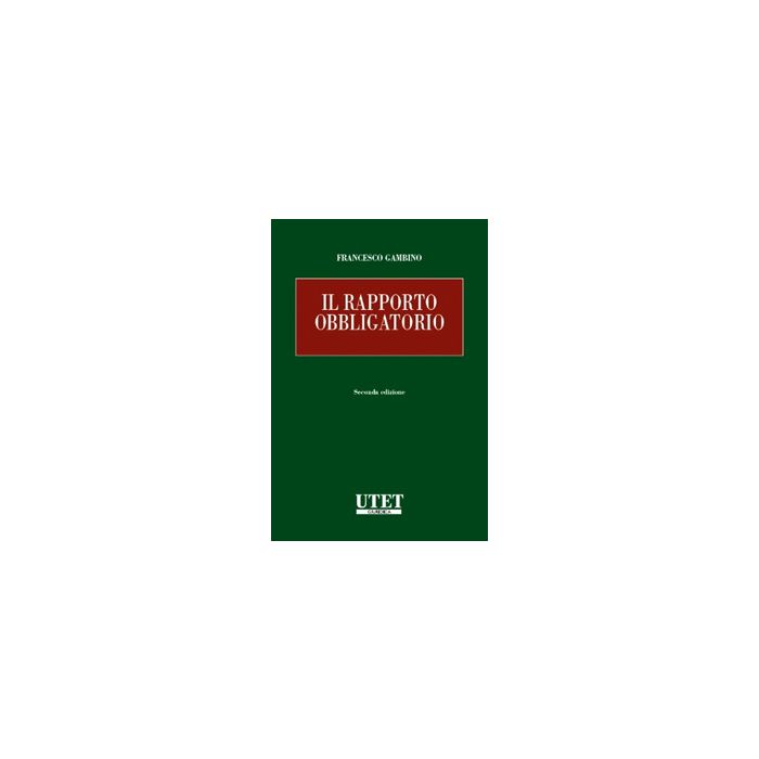 Gambino il rapporto obbligatorio nuova edizione utet