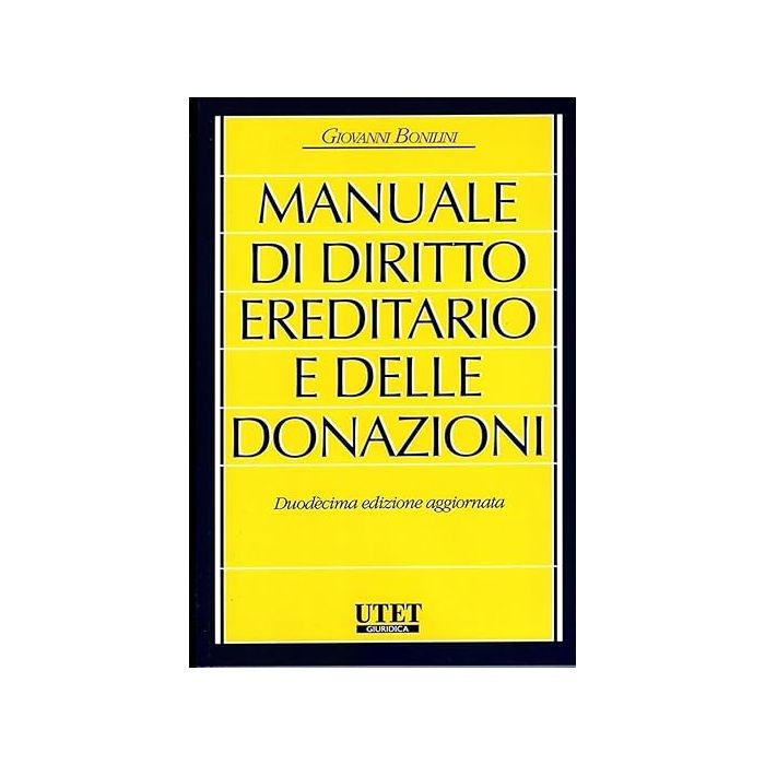 Bonillini Manuale di diritto ereditario e delle donazioni 2025 utet