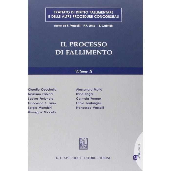 Trattato Di Diritto Fallimentare E Delle Altre Procedure Concorsuali Il Processo Di Fallimento -  - Giappichelli - 9788875242589