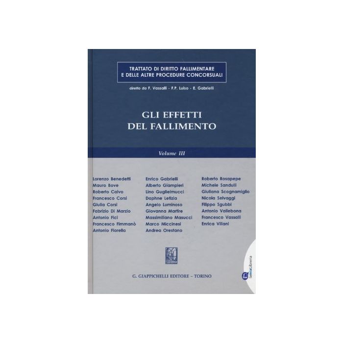 Trattato Di Diritto Fallimentare E Delle Altre Procedure Concorsuali Gli Effetti Del Fallimento -  - Giappichelli - 9788875242596