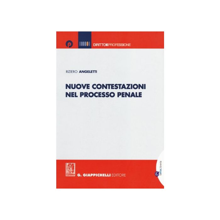 Nuove Contestazioni Nel Processo Penale - Angeletti Riziero - Giappichelli - 9788875242749