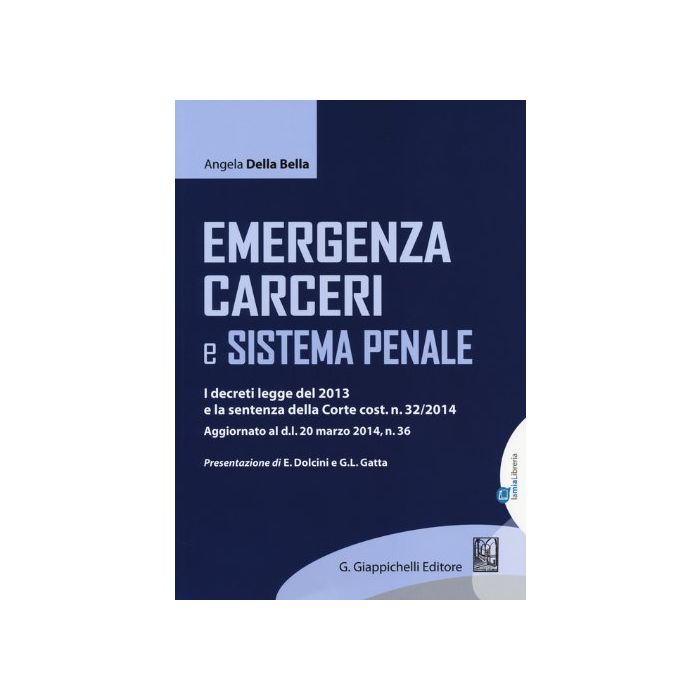 Emergenza Carceri E Sistema Penale - Della Bella Angela - Giappichelli - 9788875242824