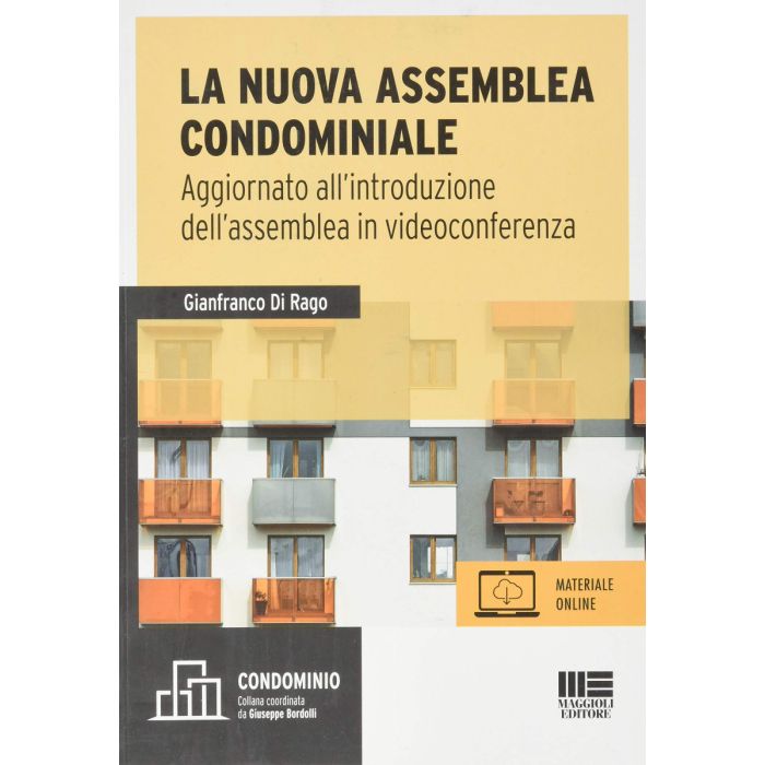 la nuova assemblea condominiale 2020 libro aggiornato alla assemblea in videoconferenza maggioli editore