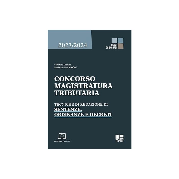 Concorso Magistratura tributaria 2024 tecniche di redazione di sentenze ordinanze e decreti maggioli labruna manfredi