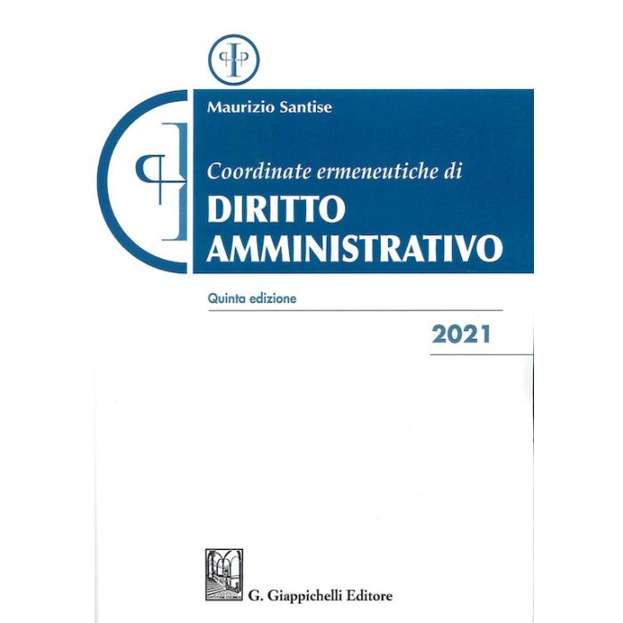 Santise coordinate ermeneutiche diritto amministrativo 2021 giappichelli