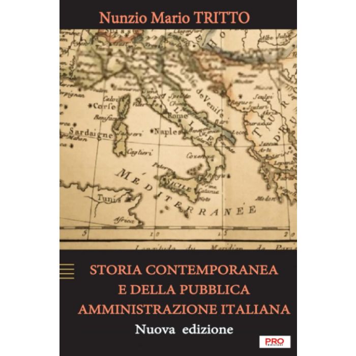 Tritto nunzio mario storia contemporanea e della pubblica amministrazione italiana pro edizioni