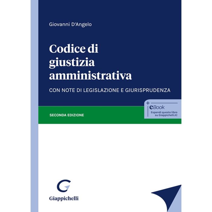 CODICE DI GIUSTIZIA AMMINISTRATIVA D'ANGELO GIOVANNI GIAPPICHELLI