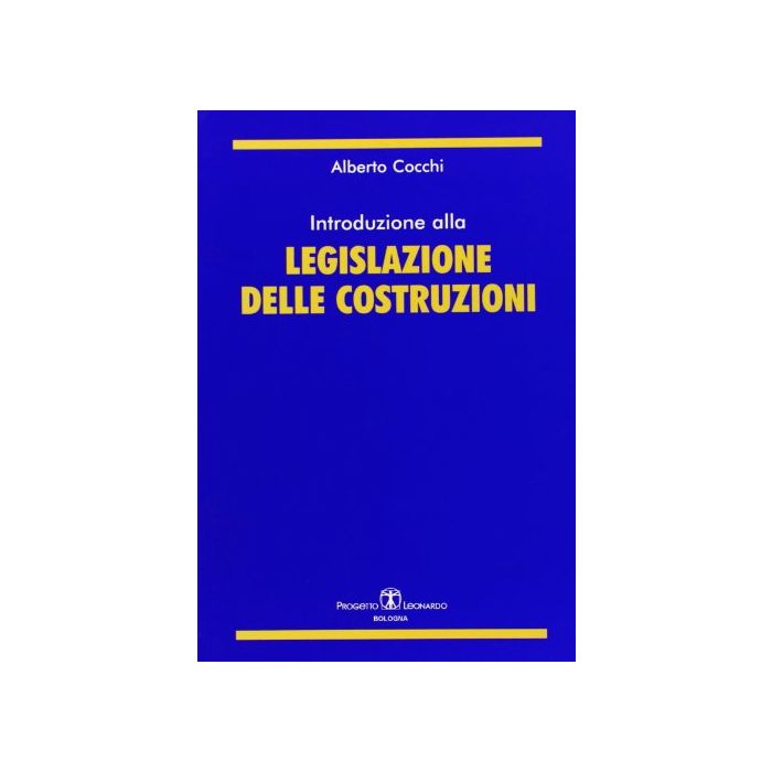 Introduzione Alla Legislazione Delle Costruzioni