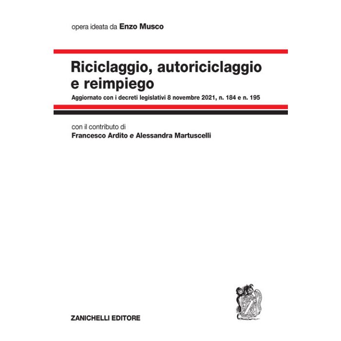 riciclaggio autoriciclaggio e reimpiego enzo musco ardito martuscelli zanichelli riciclaggio autoriciclaggio e reimpiego enzo musco ardito martuscelli zanichelli