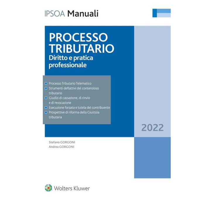 PROCESSO TRIBUTARIO 2022 MANUALE IPSOA PROCESSO TRIBUTARIO 2022 MANUALE IPSOA