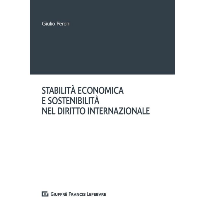Stabilita economica e sostenibilita nel diritto internazionale peroni giuffre