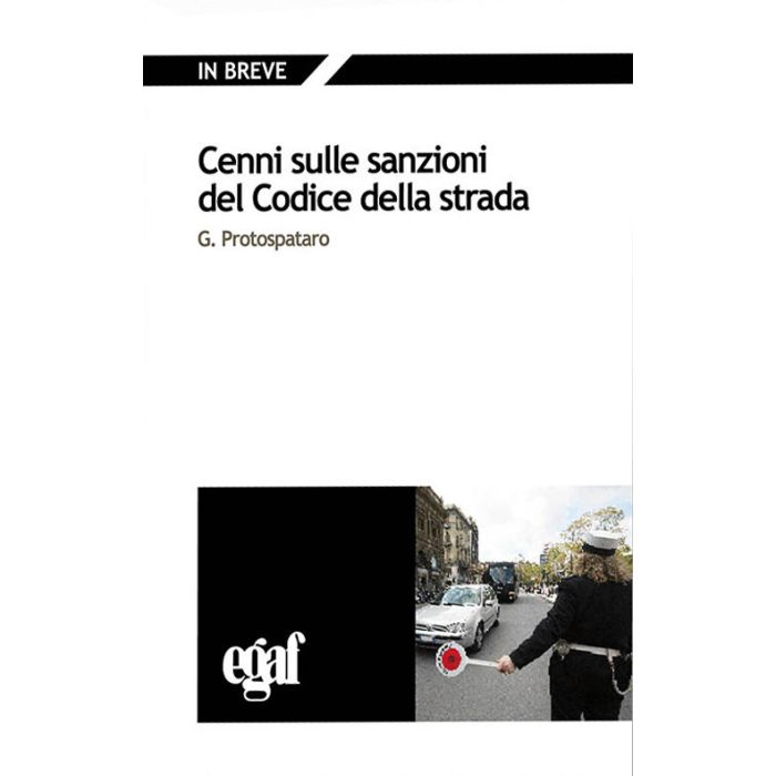 Protospataro cenni sulle sanzioni del codice della strada egaf 2021