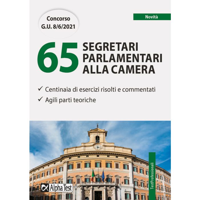Libro per il concorso di 65 segretari parlamentari alla camera esercizi risolti e commentati alpha test
