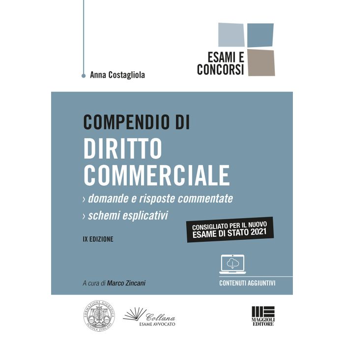 Compendio di diritto commerciale 2021 esame avvocato marco zincani anna costagliola maggioli